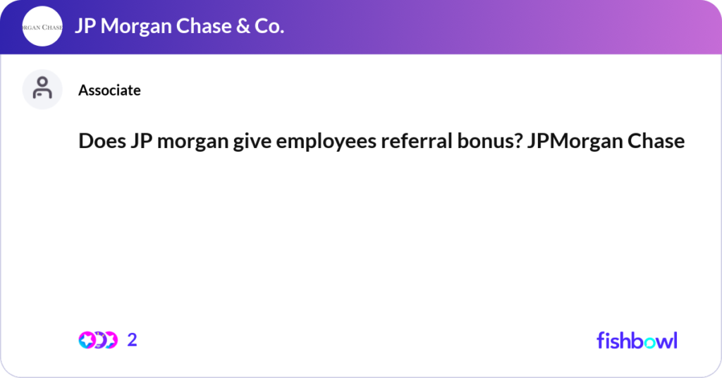 job referral at JP Morgan
